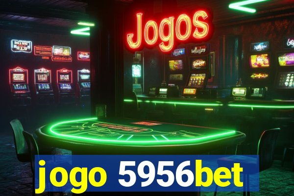 jogo 5956bet